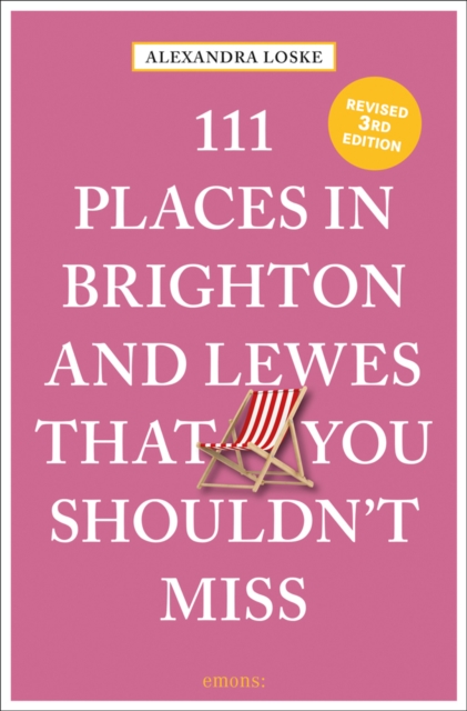 111 Places in Brighton & Lewes That You Shouldn't Miss, Paperback / softback Book