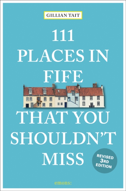 111 Places in Fife That You Shouldn't Miss, Paperback / softback Book