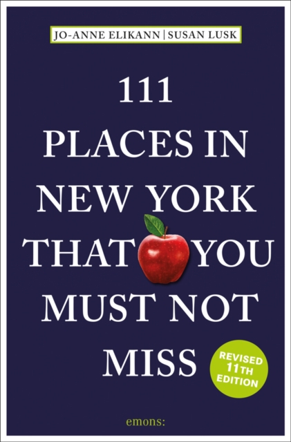 111 Places in New York That You Must Not Miss, Paperback / softback Book
