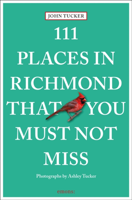 111 Places in Richmond That You Must Not Miss, Paperback / softback Book
