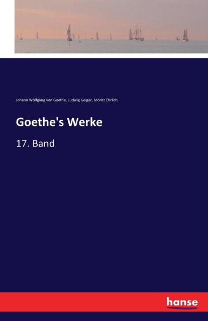 Goethe's Werke : 17. Band, Paperback / softback Book