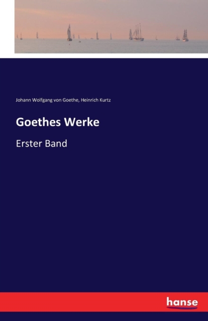 Goethes Werke : Erster Band, Paperback / softback Book