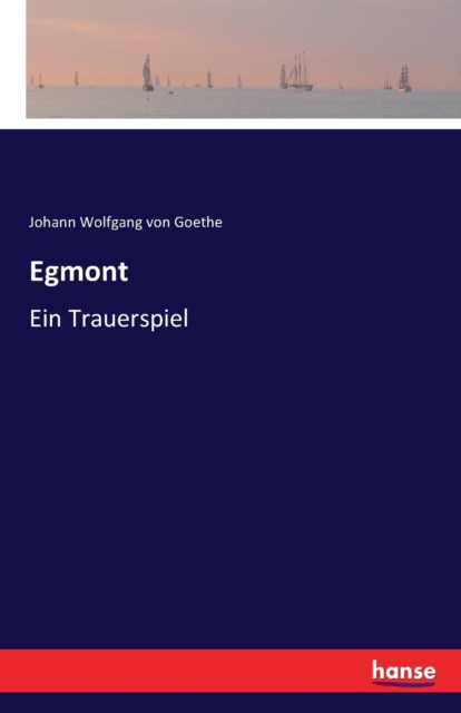 Egmont : Ein Trauerspiel, Paperback / softback Book