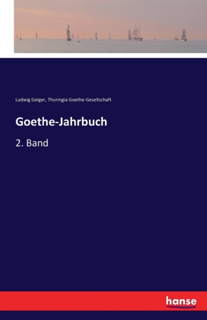 Goethe-Jahrbuch : 2. Band, Paperback / softback Book