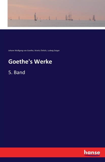 Goethe's Werke : 5. Band, Paperback / softback Book