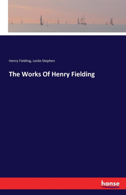 The Works of Henry Fielding, Paperback / softback Book