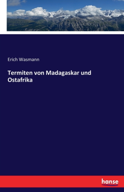 Termiten von Madagaskar und Ostafrika, Paperback / softback Book