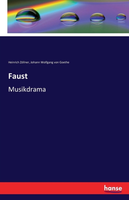 Faust : Musikdrama, Paperback / softback Book