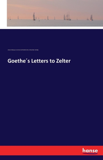 Goethes Letters to Zelter, Paperback / softback Book