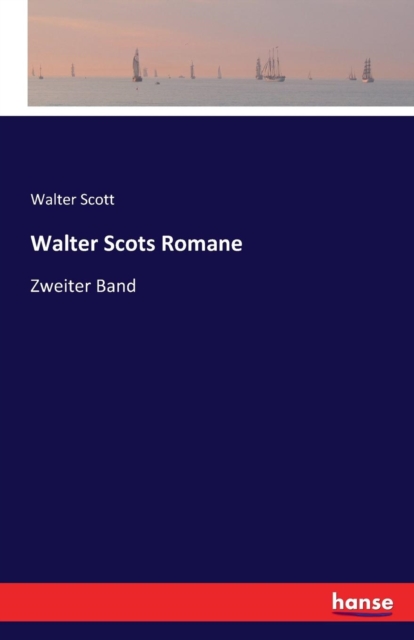 Walter Scots Romane : Zweiter Band, Paperback / softback Book