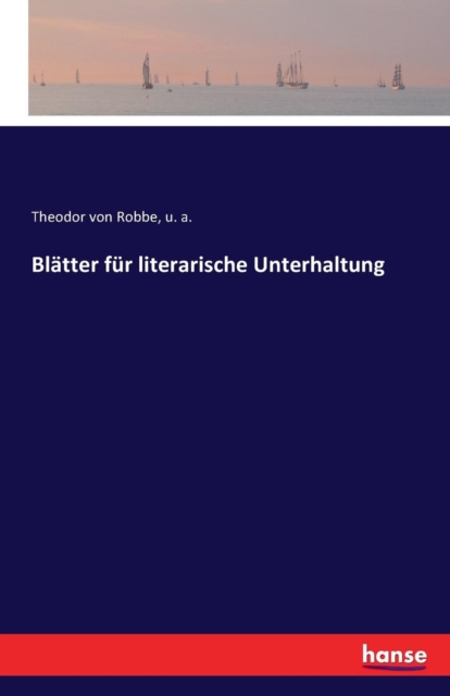 Blatter Fur Literarische Unterhaltung, Paperback / softback Book