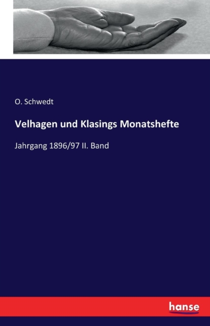 Velhagen und Klasings Monatshefte : Jahrgang 1896/97 II. Band, Paperback / softback Book