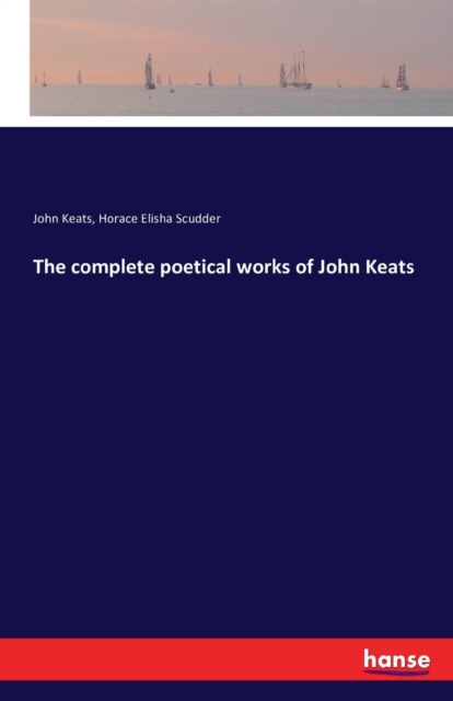 The Complete Poetical Works of John Keats, Paperback / softback Book