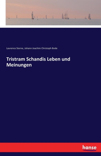 Tristram Schandis Leben Und Meinungen, Paperback / softback Book