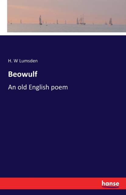 Beowulf : An old English poem, Paperback / softback Book
