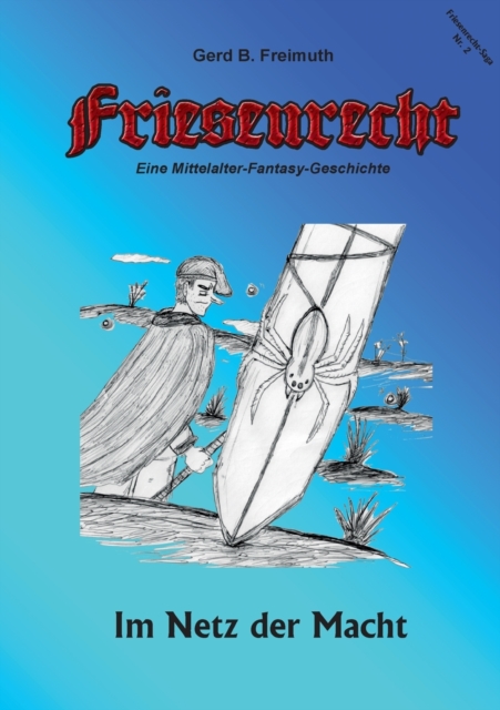 Friesenrecht - Akt II Revisited : Im Netz der Macht, Paperback / softback Book
