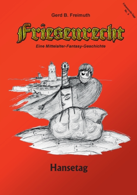 Friesenrecht - Akt VI : Hansetag, Paperback / softback Book
