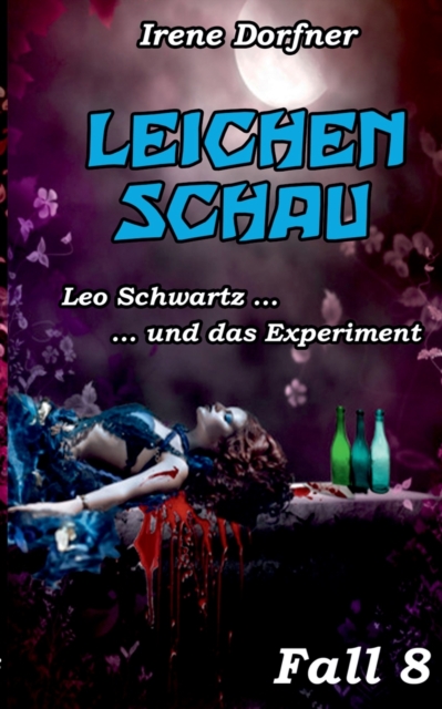 Leichenschau : Leo Schwartz ... und das Experiment, Paperback / softback Book
