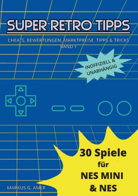30 Spiele Fur Nes Mini & Nes, Paperback / softback Book