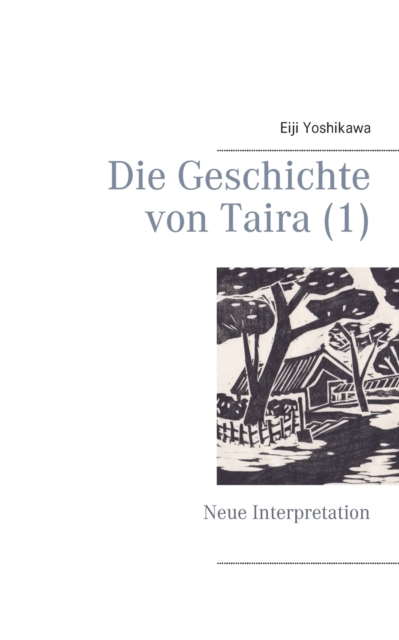 Die Geschichte von Taira (1) : Neue Interpretation, Paperback / softback Book