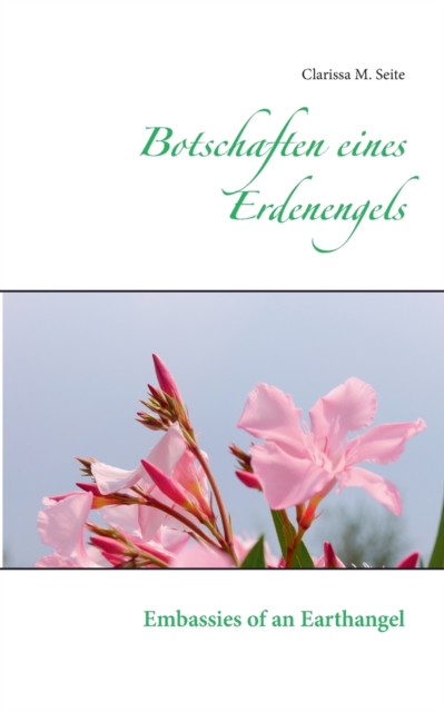 Botschaften eines Erdenengels : Embassies of Earthangel, Paperback / softback Book