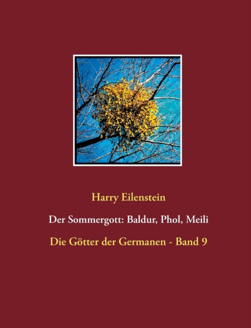 Der Sommergott : Baldur, Phol Und Meili, Paperback / softback Book