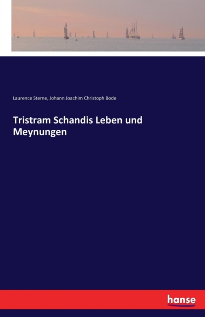 Tristram Schandis Leben Und Meynungen, Paperback / softback Book