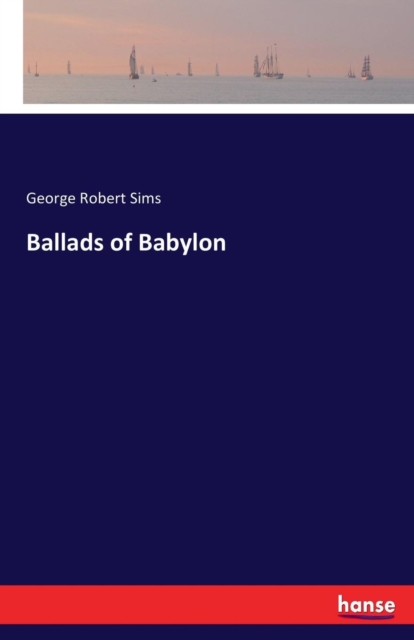 Ballads of Babylon, Paperback / softback Book