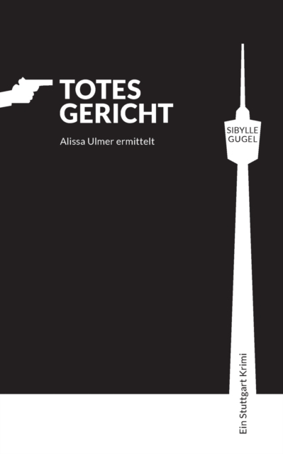 Totes Gericht : Alissa Ulmer ermittelt, Paperback / softback Book