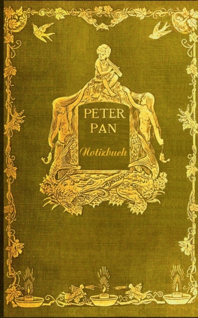 Peter Pan (Notizbuch) : Notizbuch, Notebook, Vintage, Old Fashion, Klassiker, Edel, Design, Einschreibbuch, Tagebuch, Diary, Notes, Geschenkbuch, Geschenk, Weihnachten, Geburtstag, Ostern, Weihnachtsg, Paperback / softback Book