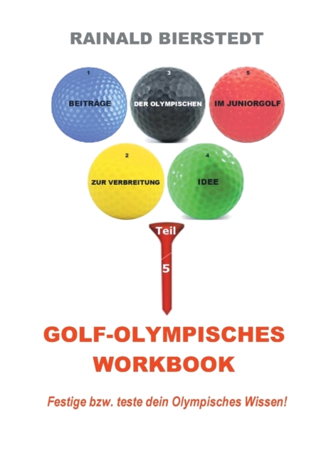 Golf - Olympisches Workbook : Festige bzw. teste dein olympisches Wissen!, Paperback / softback Book