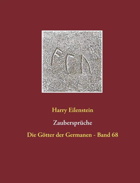 Zauberspruche : Die Goetter der Germanen - Band 68, Paperback / softback Book