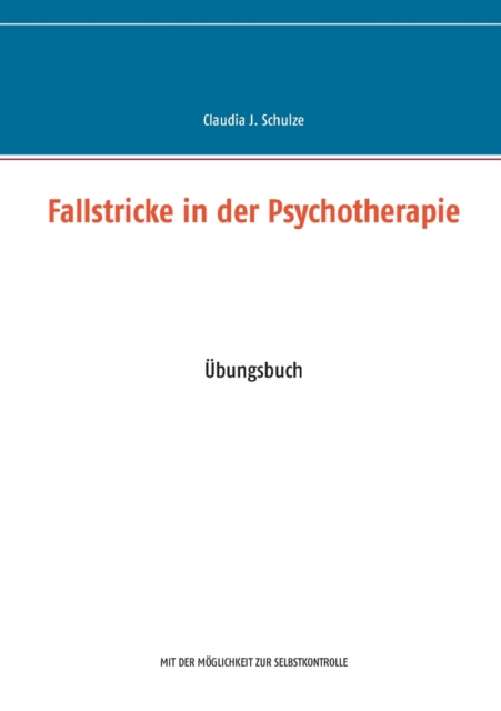 Fallstricke in der Psychotherapie : UEbungsbuch, Paperback / softback Book