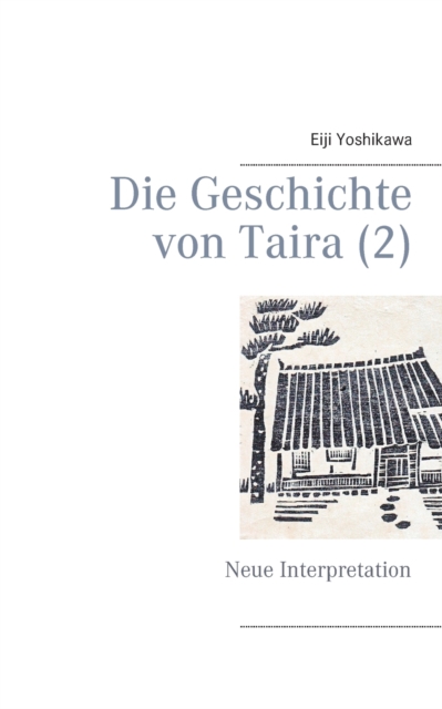 Die Geschichte von Taira (2) : Neue Interpretation, Paperback / softback Book