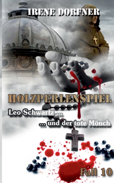 Holzperlenspiel : Leo Schwartz ... und der tote Moench, Paperback / softback Book