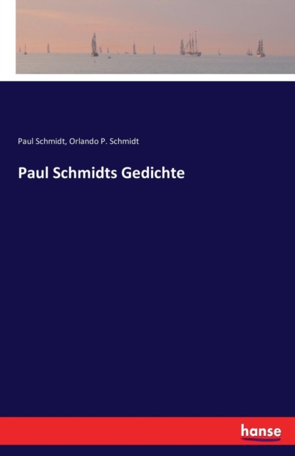 Paul Schmidts Gedichte, Paperback / softback Book