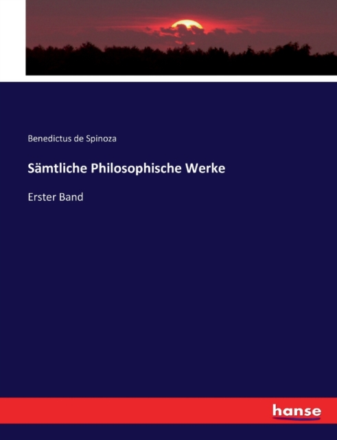 Samtliche Philosophische Werke : Erster Band, Paperback / softback Book