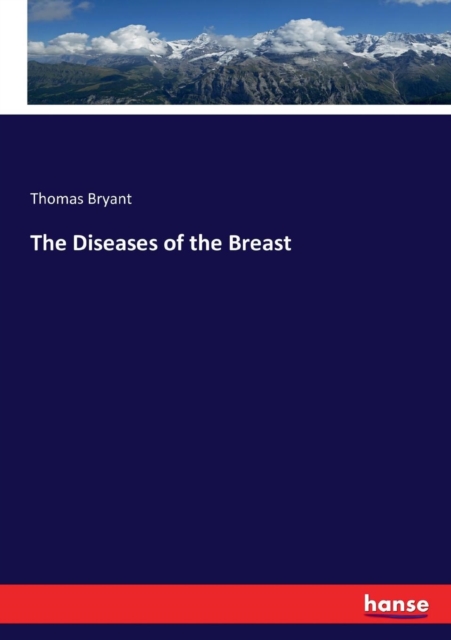 The Diseases of the Breast, Paperback / softback Book
