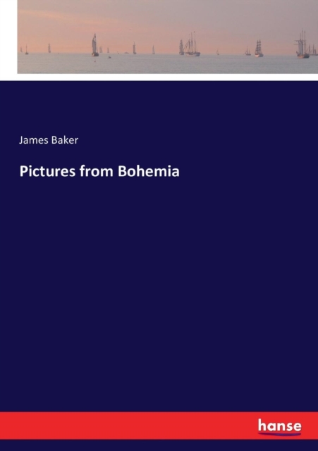 Pictures from Bohemia, Paperback / softback Book
