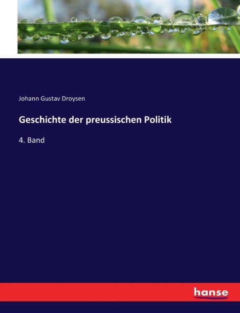 Geschichte der preussischen Politik : 4. Band, Paperback / softback Book