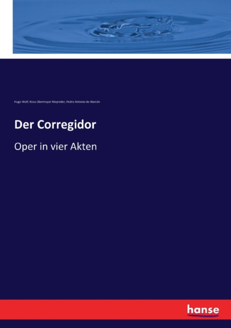 Der Corregidor : Oper in vier Akten, Paperback / softback Book