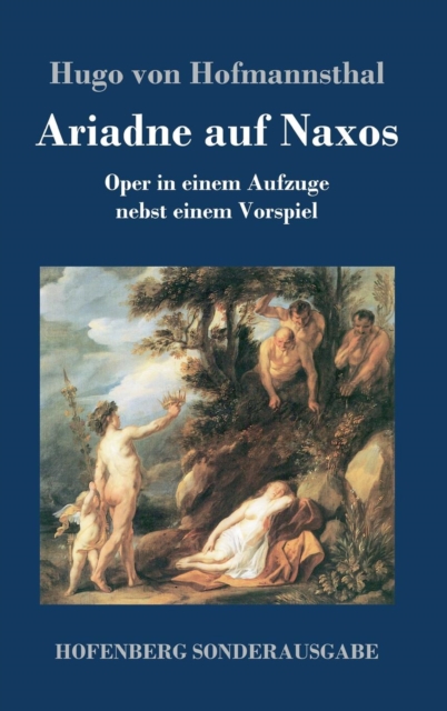Ariadne auf Naxos : Oper in einem Aufzuge nebst einem Vorspiel, Hardback Book
