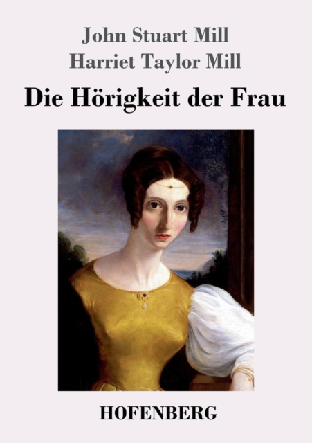 Die Hoerigkeit Der Frau, Paperback / softback Book