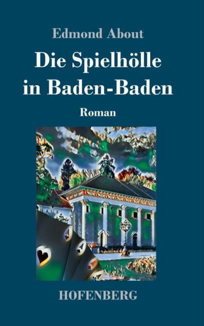 Die Spielholle in Baden-Baden : Roman, Hardback Book