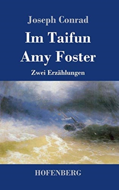 Im Taifun / Amy Foster : Zwei Erzahlungen, Hardback Book