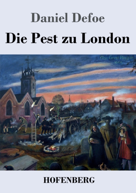 Die Pest zu London, Paperback / softback Book