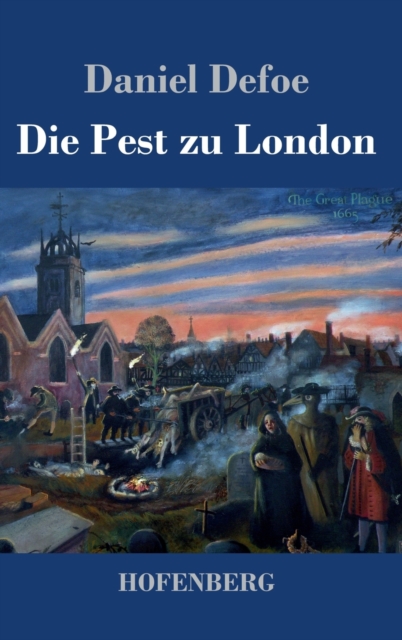 Die Pest zu London, Hardback Book