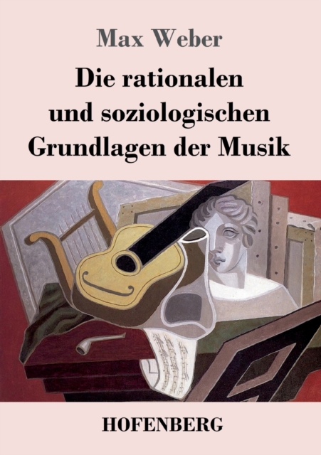 Die rationalen und soziologischen Grundlagen der Musik, Paperback / softback Book