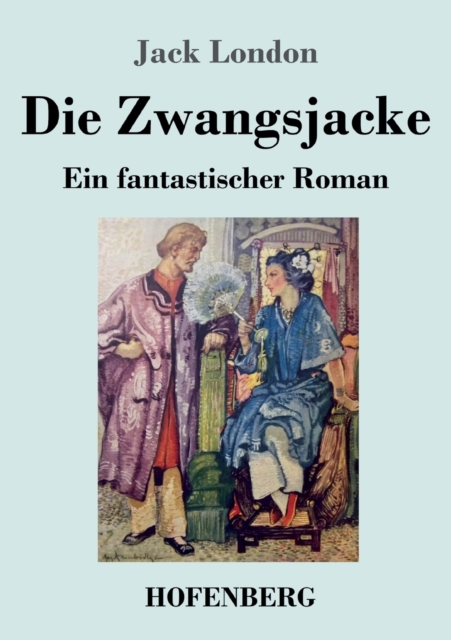 Die Zwangsjacke : Ein fantastischer Roman, Paperback / softback Book