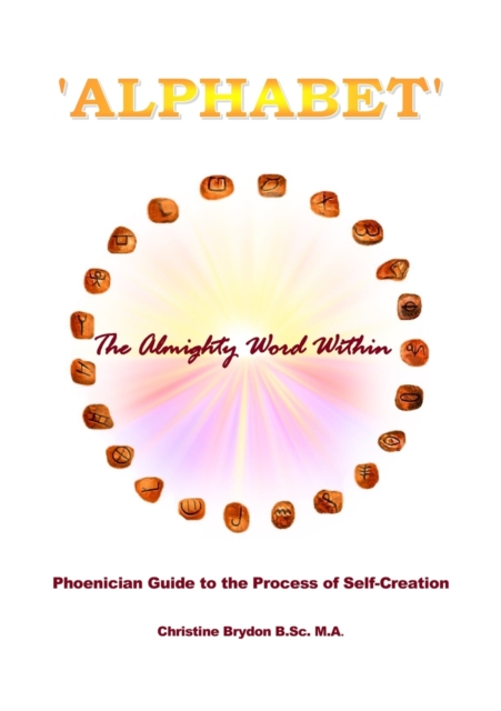 Alphabet : The Almighty Word Within, Paperback / softback Book